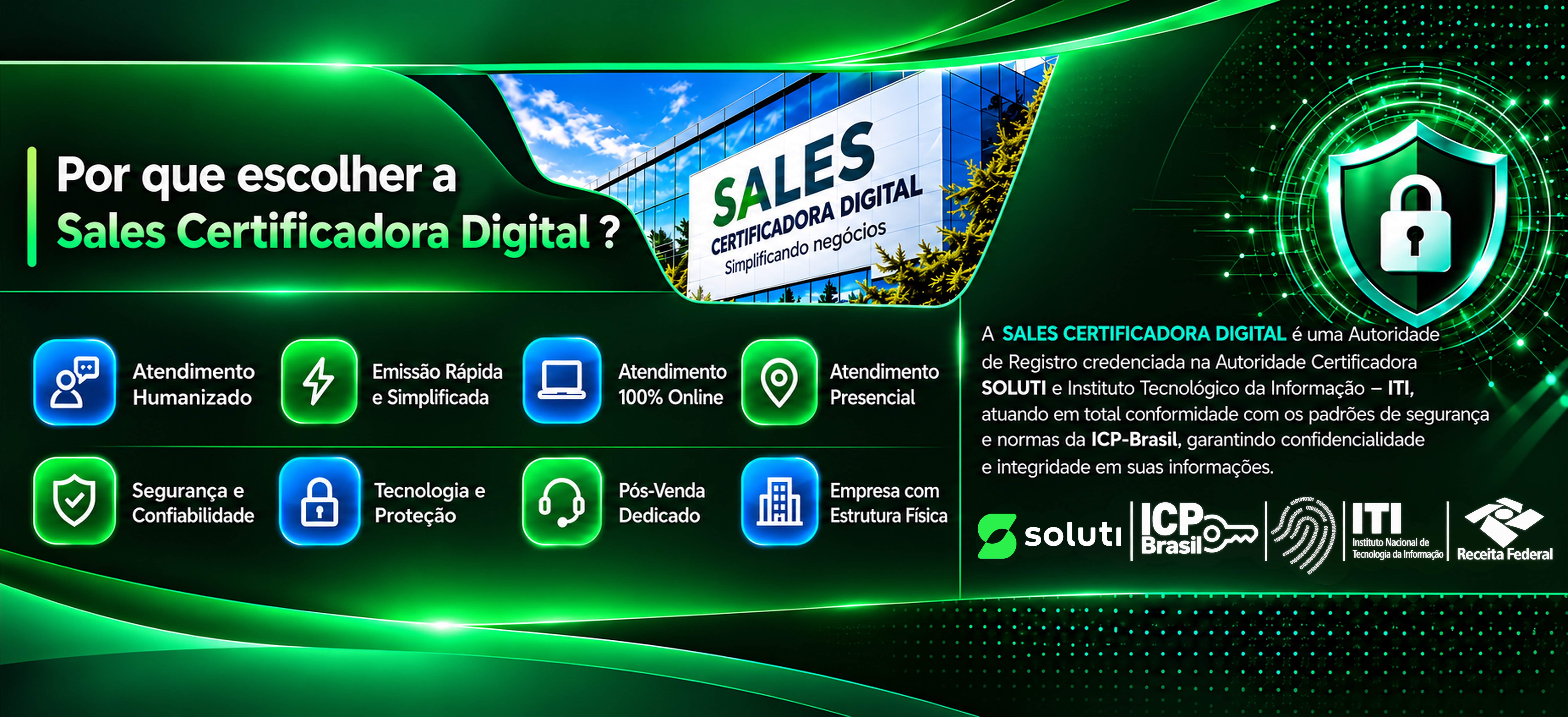 Por que escolher a Sales Certificadora Digital: atendimento humanizado, emissão rápida, atendimento online e presencial, segurança, tecnologia, pós-venda e estrutura física.